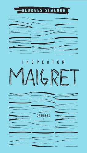 9780141396880: Inspector Maigret Omnibus 1: Pietr the Latvian / The Hanged Man of Saint-Pholien / The Carter of La Providence / The Grand Banks Cafe (Penguin Classics)