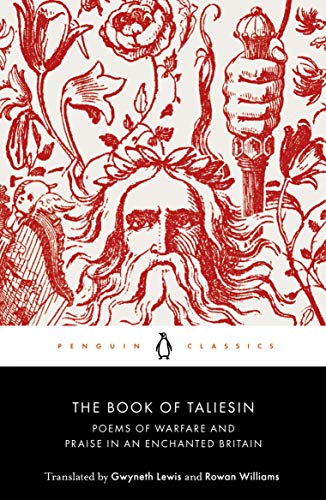 Beispielbild fr The Book of Taliesin: Poems of Warfare and Praise in an Enchanted Britain zum Verkauf von WorldofBooks