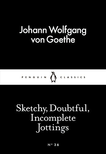 Stock image for Sketchy, Doubtful, Incomplete Jottings (Penguin Little Black Classics) for sale by Goldstone Books