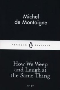 Stock image for Little Black Classics How We Weep and Laugh At the Same Thing (Penguin Little Black Classics) for sale by ThriftBooks-Atlanta