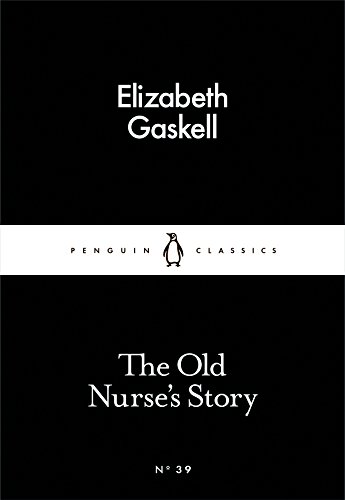 9780141397375: The Old Nurse's Story (Penguin Little Black Classics)