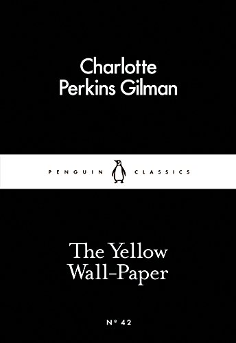 Beispielbild fr The Yellow Wall-Paper (Penguin Little Black Classics) zum Verkauf von WorldofBooks