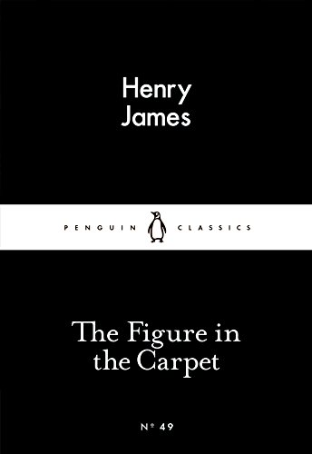Beispielbild fr The Figure in the Carpet (Penguin Little Black Classics) zum Verkauf von AwesomeBooks