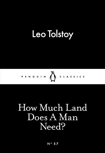 Imagen de archivo de How Much Land Does A Man Need? (Penguin Little Black Classics) a la venta por WorldofBooks