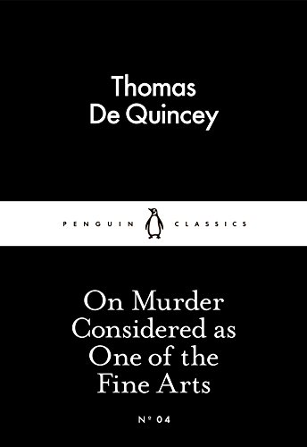 Imagen de archivo de On Murder Considered as One of the Fine Arts (Penguin Little Black Classics) a la venta por WorldofBooks