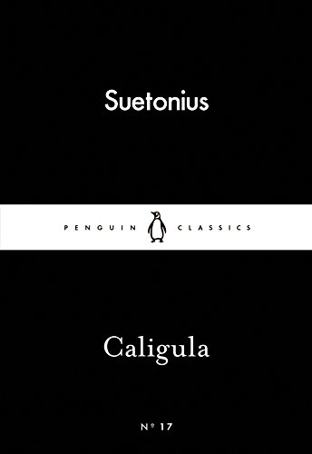 Beispielbild fr Caligula (Penguin Little Black Classics) zum Verkauf von WorldofBooks