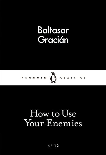 9780141398273: How To Use Your Enemies (Penguin Little Black Classics)