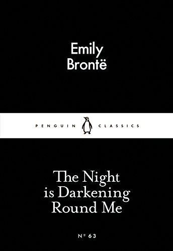 Beispielbild fr The Night is Darkening Round Me (Penguin Little Black Classics) zum Verkauf von WorldofBooks