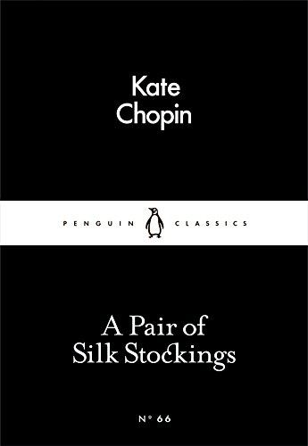 Beispielbild fr A Pair of Silk Stockings (Penguin Little Black Classics) zum Verkauf von AwesomeBooks