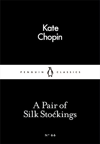 9780141398532: A Pair of Silk Stockings (Penguin Little Black Classics)