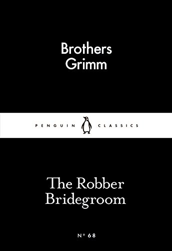 9780141398570: The Robber Bridegroom (Penguin Little Black Classics)