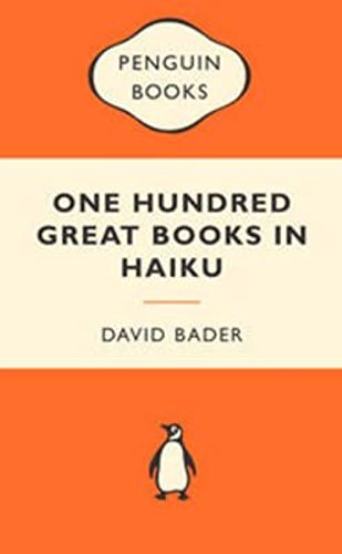 Stock image for One Hundred Great Books in Haiku for sale by Vashon Island Books