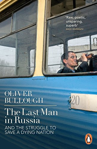 Beispielbild fr The Last Man in Russia and the Struggle to Save a Dying Nation zum Verkauf von Blackwell's