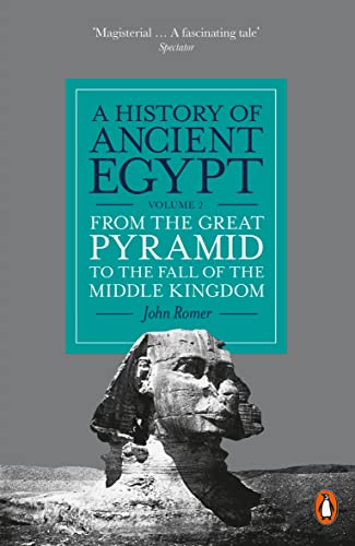 Stock image for A History of Ancient Egypt, Volume 2: From the Great Pyramid to the Fall of the Middle Kingdom for sale by WorldofBooks