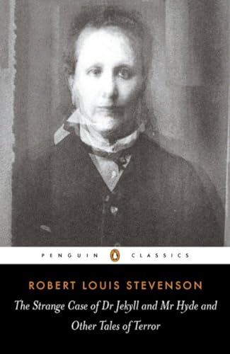 9780141439730: The Strange Case of Dr Jekyll and Mr Hyde and Other Tales of Terror (Penguin Classics)