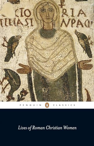 Stock image for Lives of Roman Christian Women (Penguin Classics) for sale by WorldofBooks