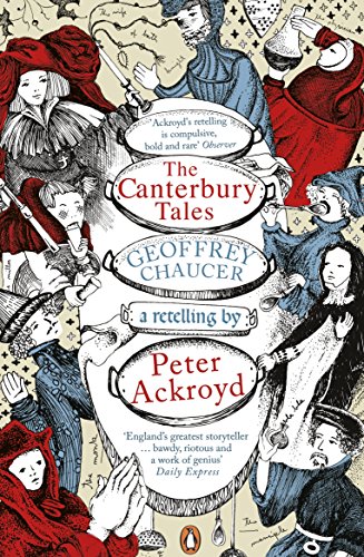 Beispielbild fr The Canterbury Tales: A retelling by Peter Ackroyd (Penguin Classics) zum Verkauf von Monster Bookshop