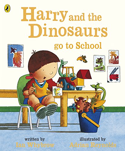 Stock image for Harry and the Dinosaurs Go to School. Ian Whybrow and Adrian Reynolds (Harry & His Bucket Full of Dinosaurs) for sale by Ergodebooks