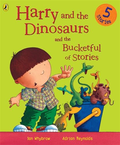 Stock image for Harry and the Dinosaurs and the Bucketful of Stories for sale by Better World Books: West