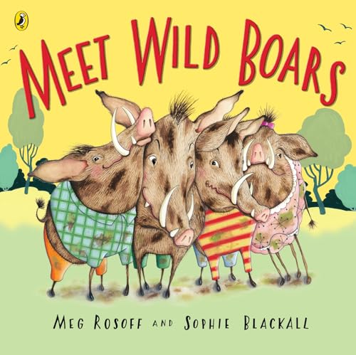 Meet Wild Boars (9780141500386) by Sophie Blackall