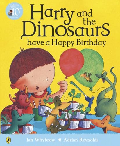 Stock image for Harry and the Dinosaurs Have a Happy Birthday for sale by Blackwell's