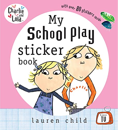 Stock image for Charlie and Lola: My School Play Sticker Book for sale by AwesomeBooks
