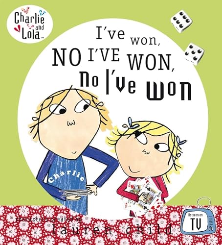 9780141500805: Charlie and Lola: I've Won, No I've Won, No I've Won!