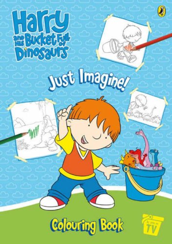 Imagen de archivo de Harry and His Bucket Full of Dinosaurs: Just Imagine! Colouring Book a la venta por WorldofBooks