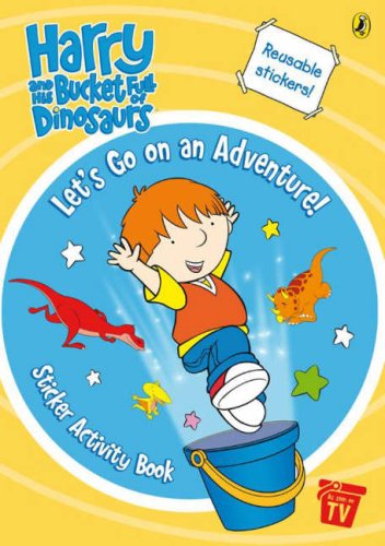 9780141501864: Harry and His Bucket Full of Dinosaurs: Let's Go on an Adventure! Sticker Activity Book