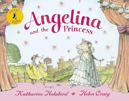 Stock image for Angelina and the Princess. Katharine Holabird, Helen Craig for sale by MusicMagpie