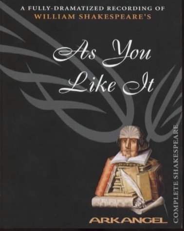 Stock image for As You Like It (Arkangel Complete Shakespeare Series) for sale by The Yard Sale Store