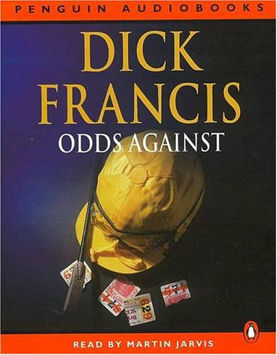Odds Against: Abridged - Francis, Dick