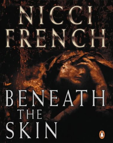 Beneath the Skin. (9780141802619) by Nicci French