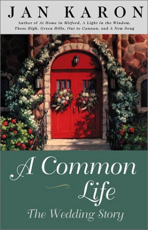 A Common Life: The Wedding Story (Mitford) (9780141802749) by Jan Karon