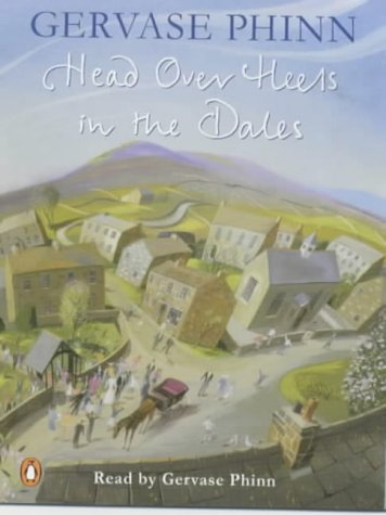 Stock image for Head over Heels in the Dales [Apr 02, 2002] Phinn, Gervase for sale by WONDERFUL BOOKS BY MAIL