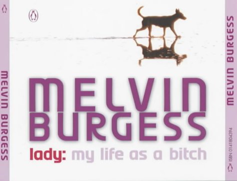 Lady: My Life As a Bitch (9780141804392) by Burgess, Melvin