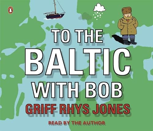 9780141805085: To the Baltic with Bob [Idioma Ingls]