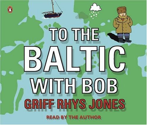 Imagen de archivo de To the Baltic with Bob a la venta por WorldofBooks