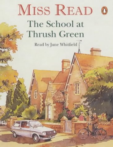 Stock image for The School at Thrush Green for sale by Orbiting Books