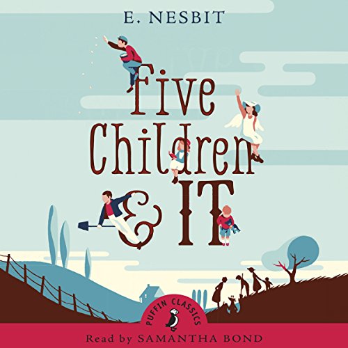 Five Children and It (Puffin Classics) - Nesbit, E.