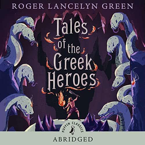 9780141809090: Tales of the Greek Heroes