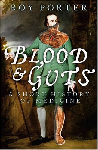 9780141885803: Blood and Guts: A Short History of Medicine