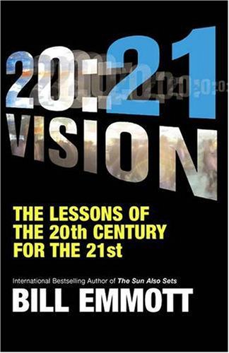 9780141886671: 20:21 Vision: The Lessons of the 20th Century for the 21st