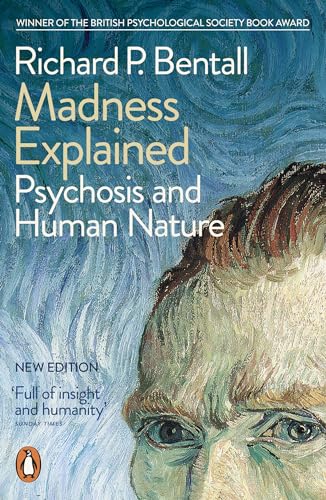 9780141975382: Madness Explained: Psychosis and Human Nature