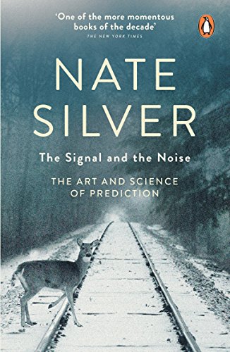 Beispielbild fr The Signal and the Noise: The Art and Science of Prediction zum Verkauf von WorldofBooks