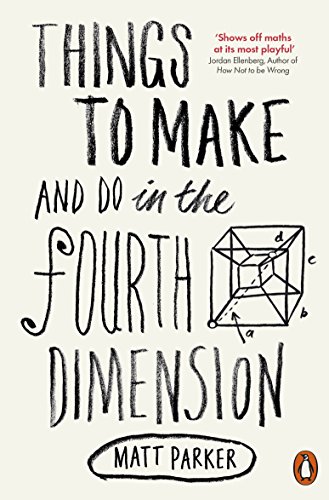 Imagen de archivo de Things to Make and Do in the Fourth Dimension a la venta por Blackwell's