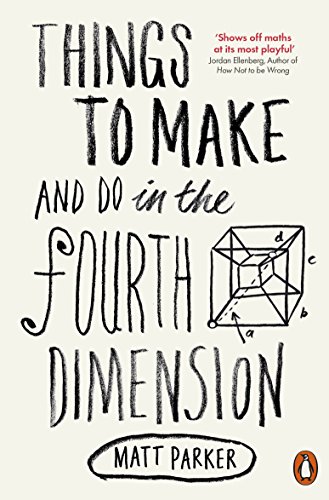 Stock image for Things to Make and Do in the Fourth Dimension for sale by WorldofBooks