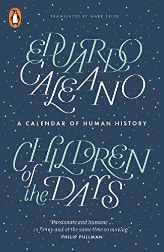 Beispielbild fr Children of the Days: A Calendar of Human History zum Verkauf von WorldofBooks