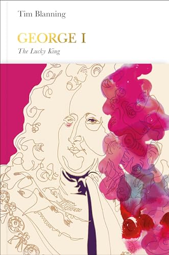 Imagen de archivo de George I: The Lucky King (Penguin Monarchs) a la venta por HPB-Red