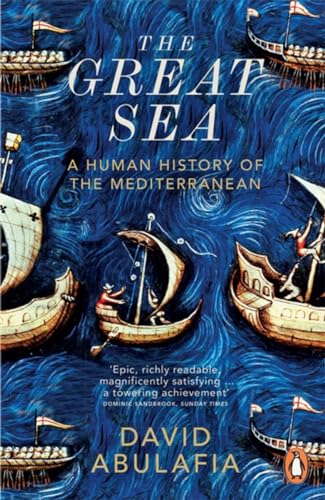 Imagen de archivo de The Great Sea: A Human History of the Mediterranean a la venta por WorldofBooks